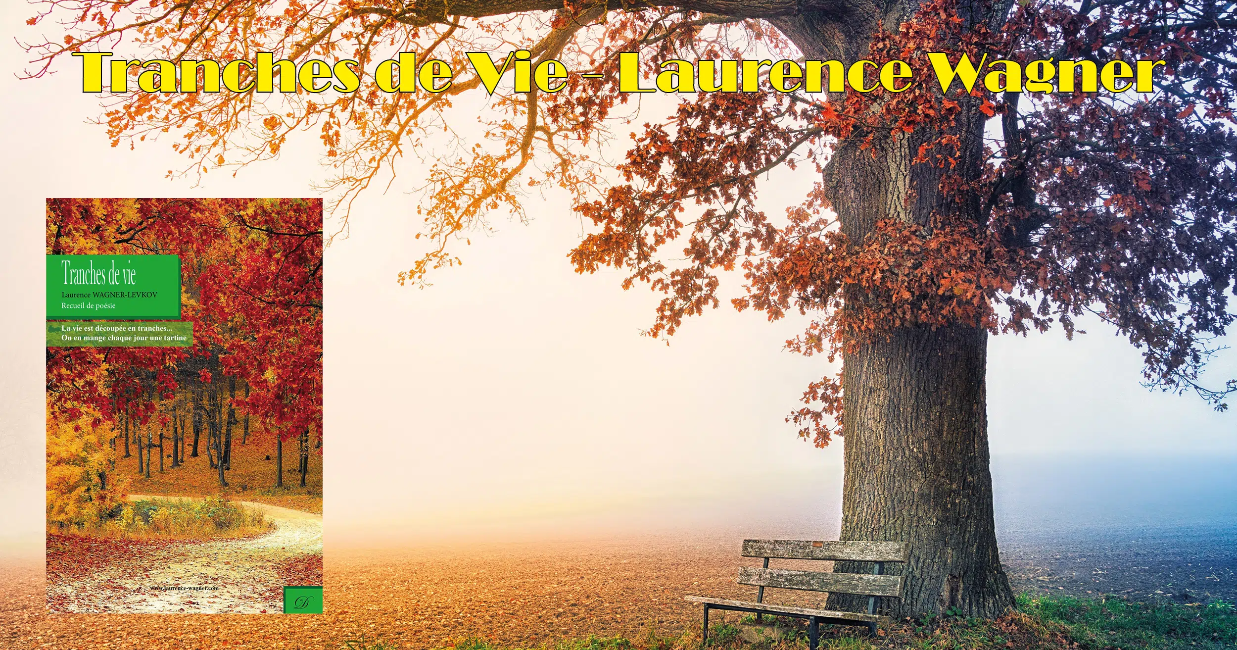 Tranches de vie de Laurence Wagner-Levkov